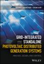 Скачать Grid-Integrated and Standalone Photovoltaic Distributed Generation Systems. Analysis, Design, and Control - Bo  Zhao
