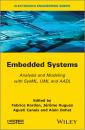 Скачать Embedded Systems. Analysis and Modeling with SysML, UML and AADL - Jerome  Hugues