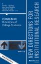 Скачать Postgraduate Outcomes of College Students. New Directions for Institutional Research, Number 169 - Heather Kelly A.