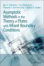 Скачать Asymptotic Methods in the Theory of Plates with Mixed Boundary Conditions - Jan  Awrejcewicz