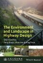 Скачать The Environment and Landscape in Motorway Design - Guochao  Qian