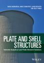 Скачать Plate and Shell Structures. Selected Analytical and Finite Element Solutions - Anna  Stankiewicz