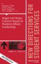Скачать Angst and Hope: Current Issues in Student Affairs Leadership. New Directions for Student Services, Number 153 - Larry Roper D.