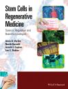 Скачать Stem Cells in Regenerative Medicine. Science, Regulation and Business Strategies - Nasib  Qureshi