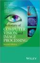 Скачать Dictionary of Computer Vision and Image Processing, Enhanced Edition - Craig Robertson