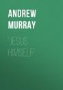 Скачать Jesus Himself - Andrew Murray
