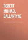 Скачать The Thorogood Family - Robert Michael Ballantyne