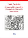 Скачать Le Juge Et Les Sorcières - Guido Pagliarino