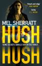 Скачать Hush Hush: From the million-copy bestseller comes the most gripping crime thriller of 2018 - Mel  Sherratt