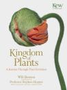 Скачать Kingdom of Plants: A Journey Through Their Evolution - Will Benson