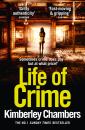Скачать Life of Crime: The gripping, epic new thriller from the No 1 bestseller - Kimberley  Chambers