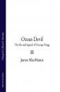 Скачать Ocean Devil: The life and legend of George Hogg - James  MacManus