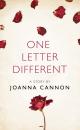 Скачать One Letter Different: A Story from the collection, I Am Heathcliff - Joanna  Cannon