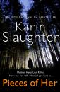 Скачать Pieces of Her: The stunning new thriller from the No. 1 global bestselling author - Karin  Slaughter