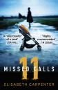 Скачать 11 Missed Calls: A gripping psychological thriller that will have you on the edge of your seat - Elisabeth  Carpenter