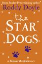 Скачать The Star Dogs: Beyond the Stars - Roddy  Doyle