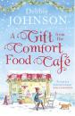 Скачать A Gift from the Comfort Food Café: Celebrate Christmas in the cosy village of Budbury with the most heartwarming read of 2018! - Debbie Johnson