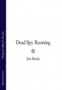 Скачать Dead Spy Running - Jon  Stock