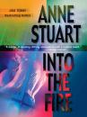 Скачать Into The Fire - Anne Stuart
