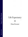 Скачать Life Expectancy - Dean Koontz