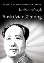 Скачать Boski Mao Zedong - Jan Kochańczyk