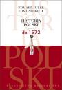 Скачать Historia Polski do 1572 - Tomasz Jurek