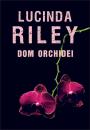 Скачать Dom orchidei - Lucinda Riley