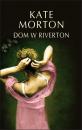 Скачать Dom w Riverton - Kate Morton