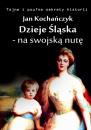 Скачать Dzieje Śląska - na swojską nutę - Jan Kochańczyk