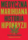 Скачать Medyczna Marihuana. Historia hipokryzji - Dorota Rogowska-Szadkowska