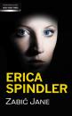 Скачать Zabić Jane - Erica  Spindler