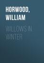 Скачать Willows In Winter - William  Horwood