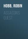 Скачать Assassin's Quest - Робин Хобб