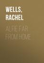 Скачать Alfie Far From Home - Rachel  Wells
