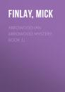 Скачать Arrowood (An Arrowood Mystery, Book 1) - Mick  Finlay