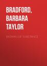 Скачать Woman of Substance - Barbara Taylor Bradford