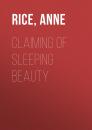 Скачать Claiming of Sleeping Beauty - Энн Райс