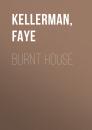 Скачать Burnt House - Faye  Kellerman