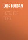 Скачать Hotel for Dogs - Lois  Duncan