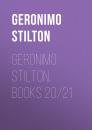 Скачать Geronimo Stilton, Books 20/21 - Geronimo  Stilton
