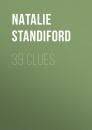Скачать 39 Clues - Natalie  Standiford
