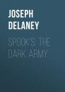 Скачать Spook's: The Dark Army - Joseph Delaney
