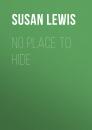Скачать No Place to Hide - Susan  Lewis