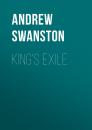 Скачать King's Exile - Andrew  Swanston