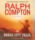 Скачать Dodge City Trail - Ralph Compton