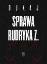 Скачать Sprawa Rudryka Z. - Jacek Dukaj