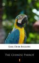 Скачать The Chinese Parrot - Earl Derr  Biggers