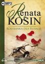 Скачать Kołysanka dla Rosalie - Renata Kosin