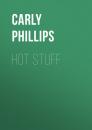 Скачать Hot Stuff - Carly Phillips