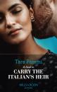 Скачать A Deal To Carry The Italian's Heir - Tara Pammi